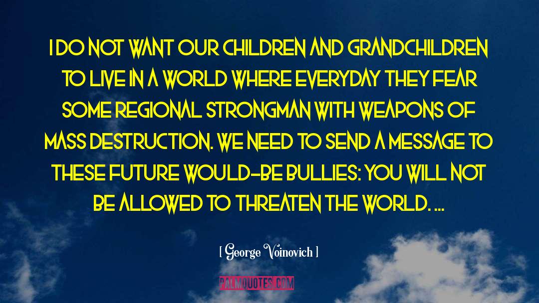 Creating Our World quotes by George Voinovich