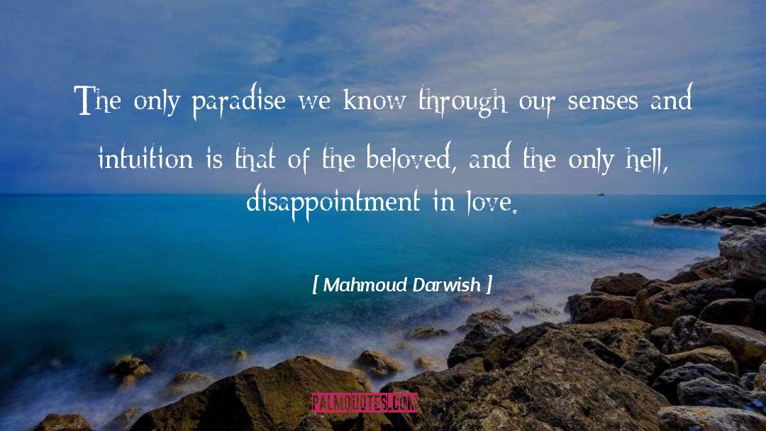 Creating Paradise quotes by Mahmoud Darwish