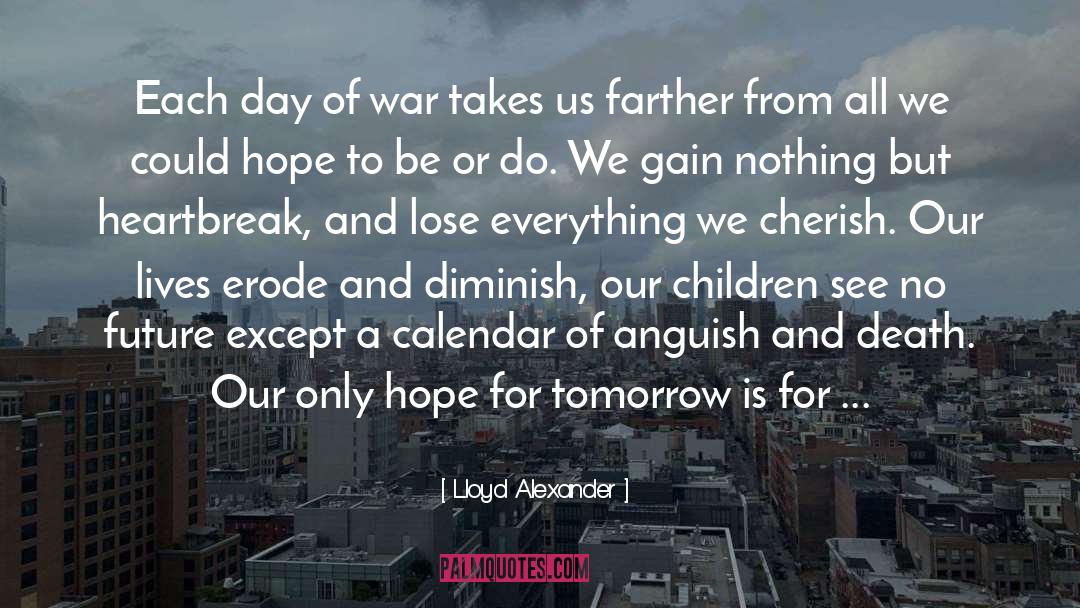 Creating Peace quotes by Lloyd Alexander