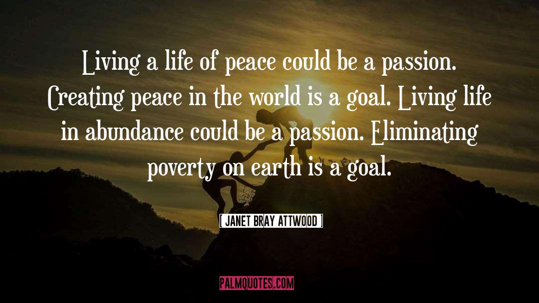 Creating Peace quotes by Janet Bray Attwood