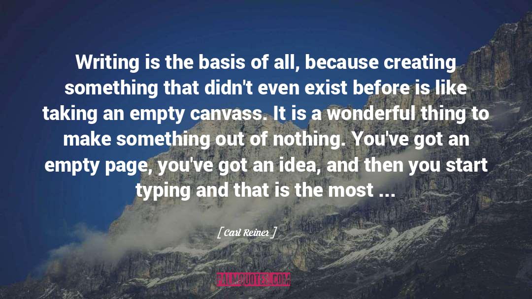 Creating Something quotes by Carl Reiner
