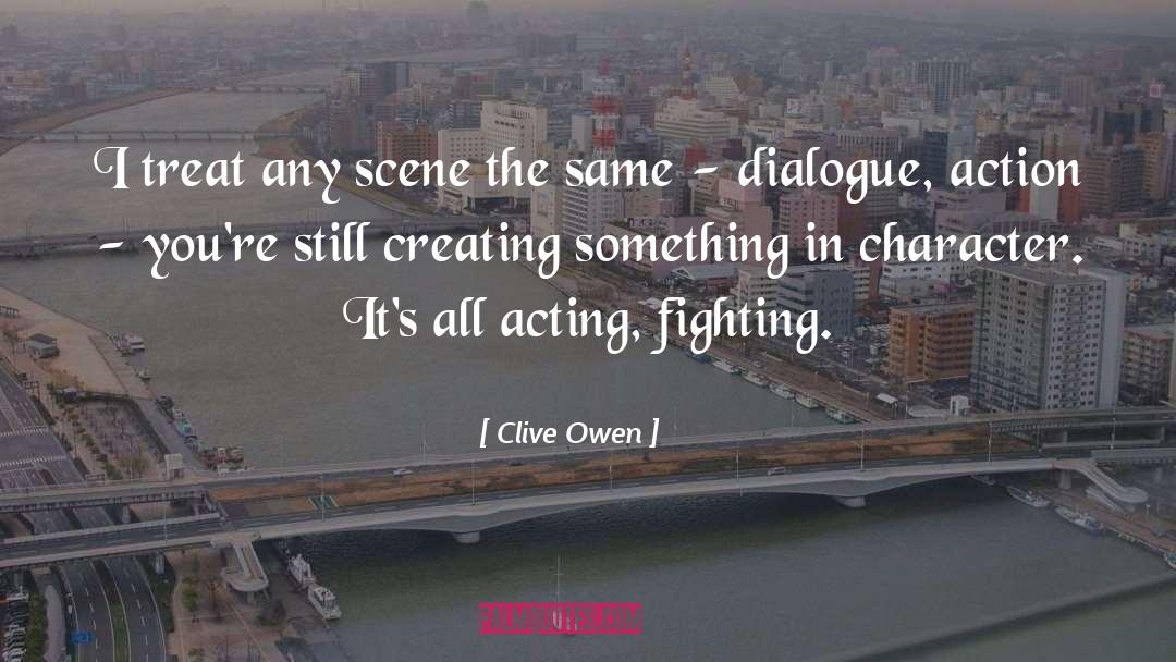 Creating Something quotes by Clive Owen