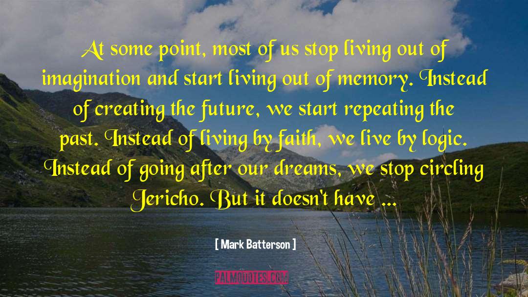 Creating The Future quotes by Mark Batterson