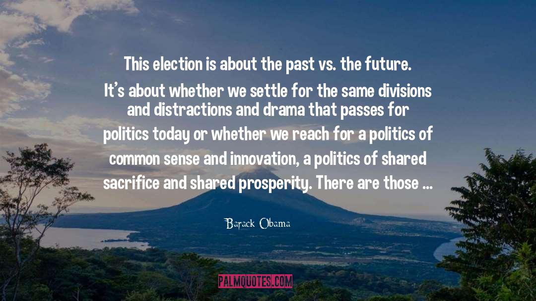 Creating The Future We Want quotes by Barack Obama