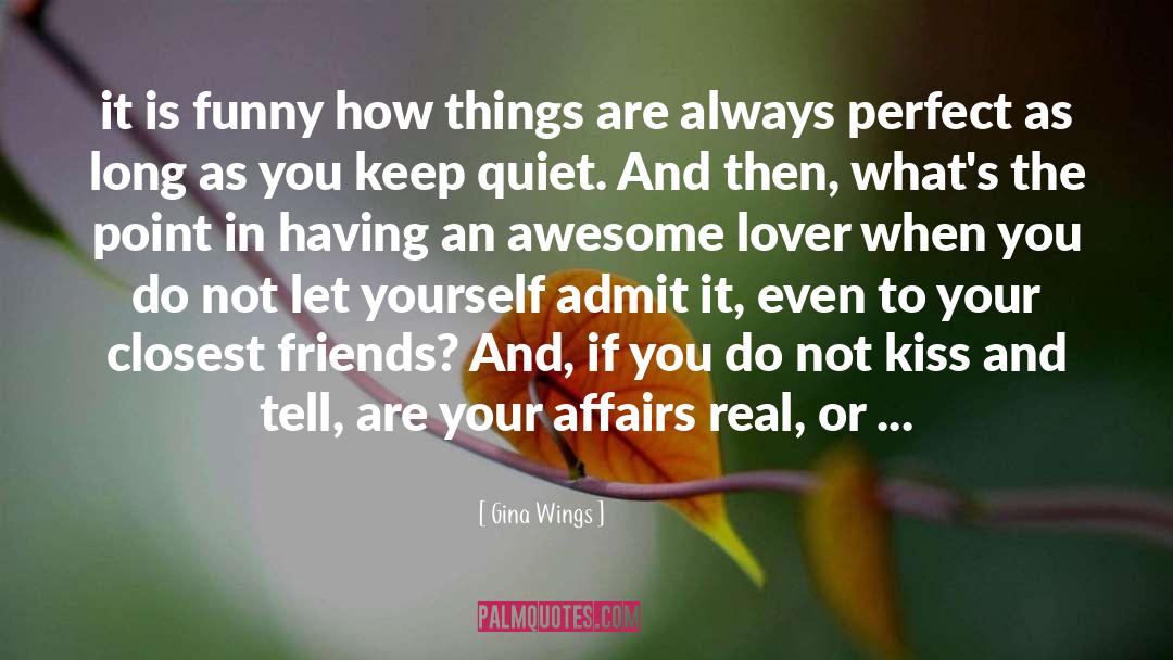 Creating The Perfect Lover quotes by Gina Wings