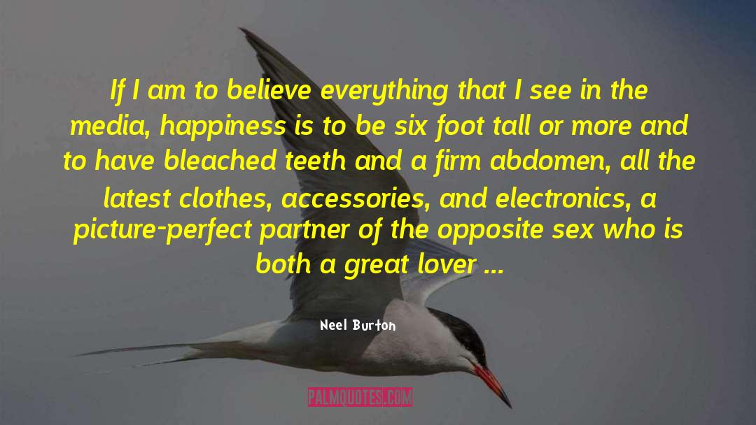 Creating The Perfect Lover quotes by Neel Burton