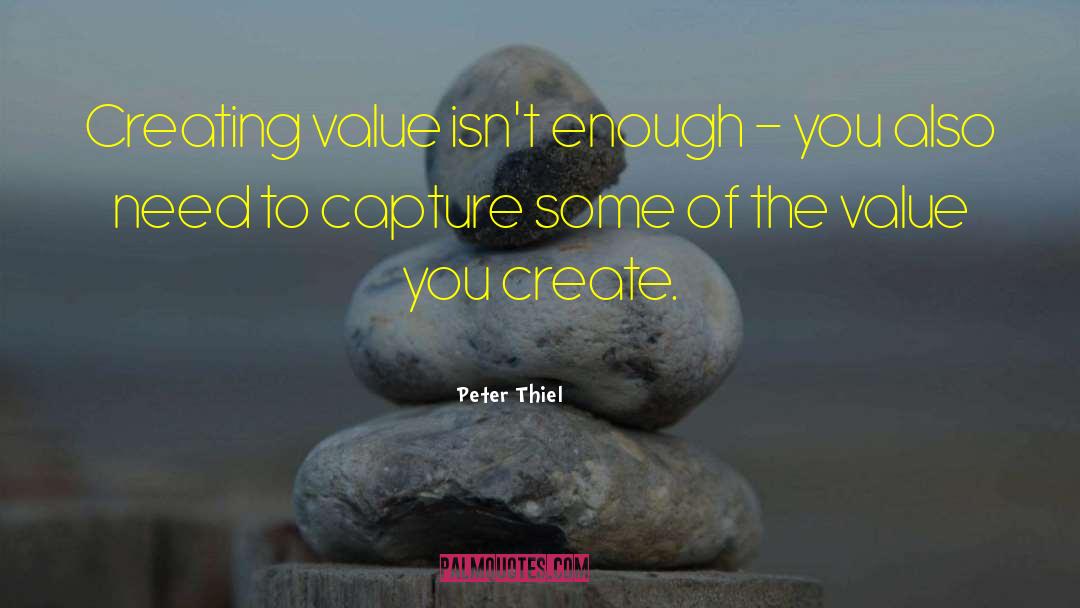 Creating Value quotes by Peter Thiel