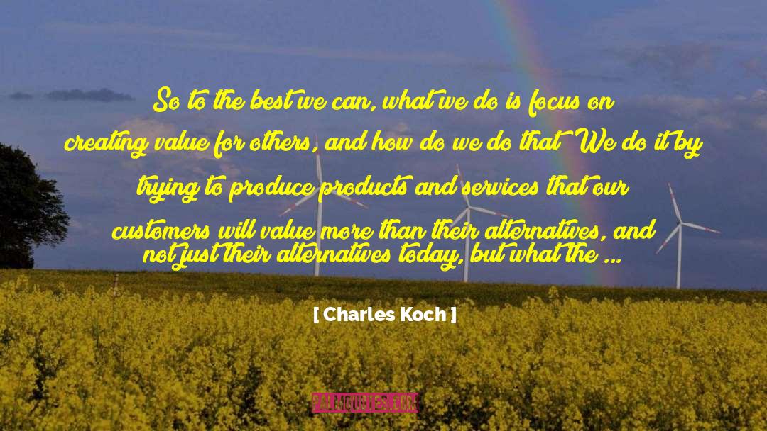 Creating Value quotes by Charles Koch