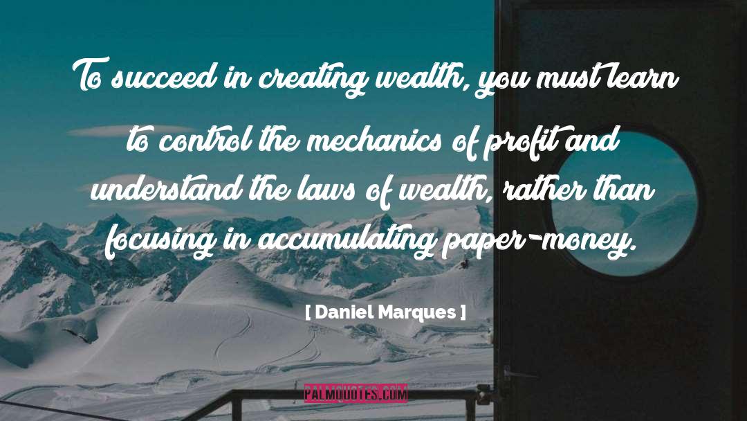Creating Wealth quotes by Daniel Marques
