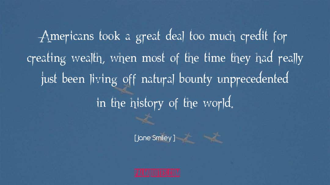 Creating Wealth quotes by Jane Smiley