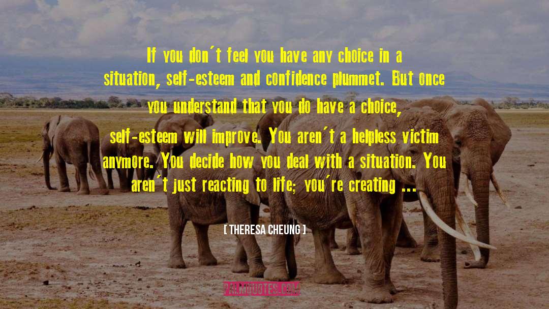 Creating Your Life quotes by Theresa Cheung