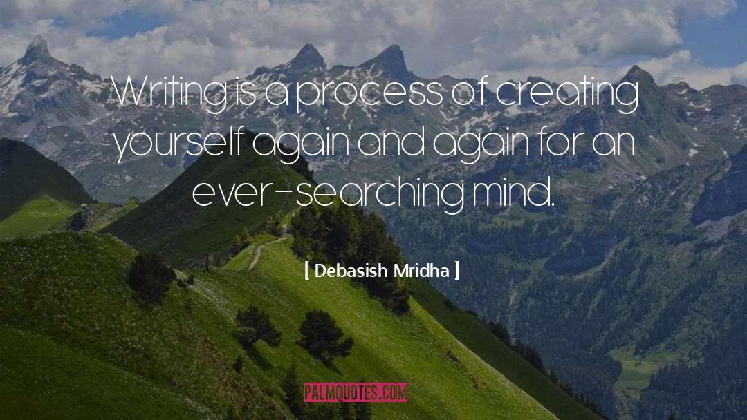 Creating Yourself quotes by Debasish Mridha