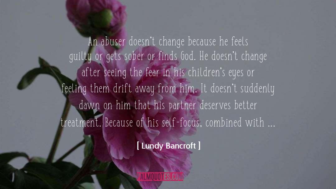Creating Yourself quotes by Lundy Bancroft