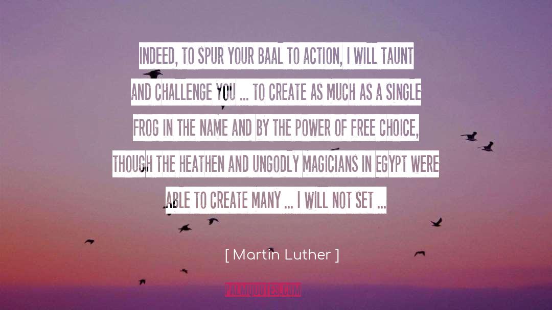 Creating Yourself quotes by Martin Luther