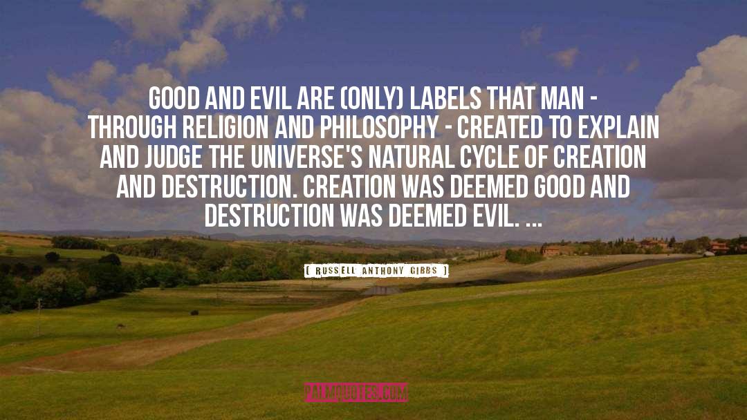 Creation And Destruction quotes by Russell Anthony Gibbs