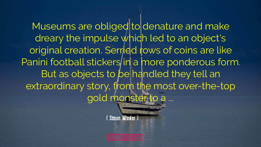 Creation Myth quotes by Simon Winder