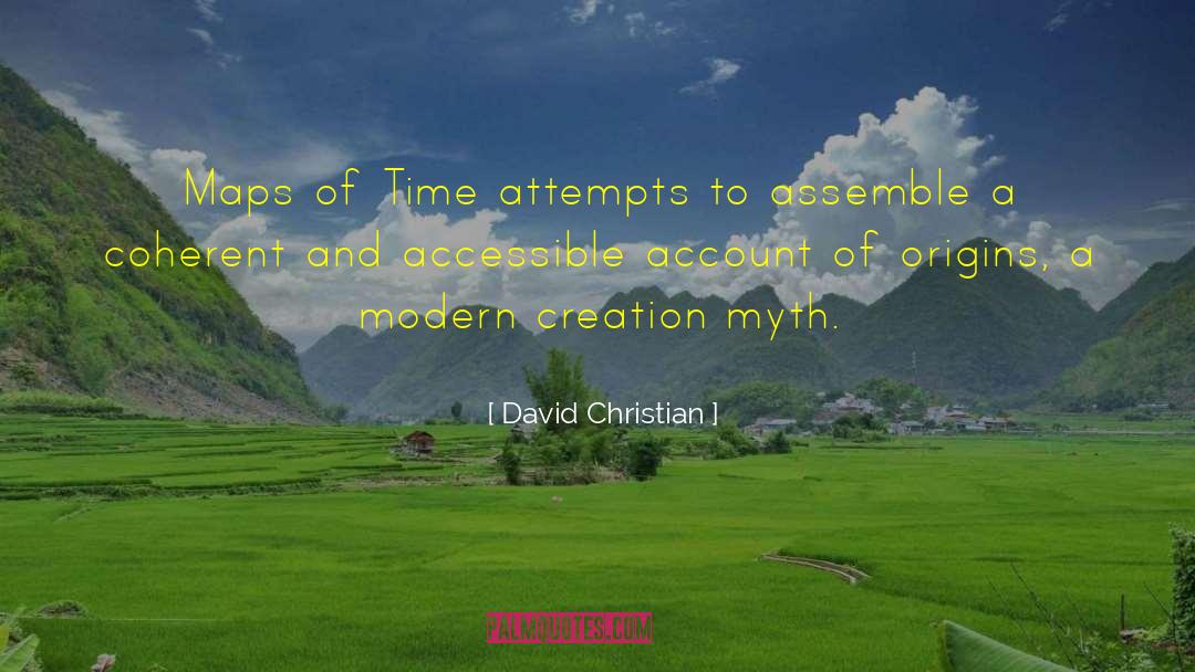 Creation Myths quotes by David Christian