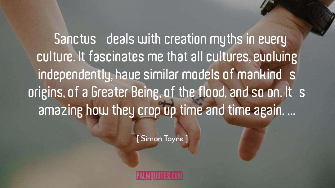 Creation Myths quotes by Simon Toyne