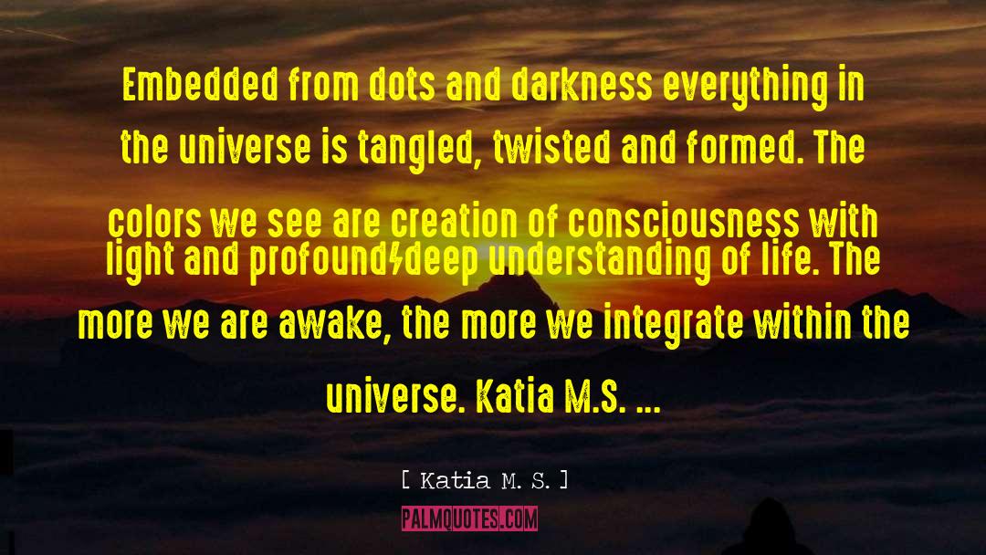Creation Narrative quotes by Katia M. S.