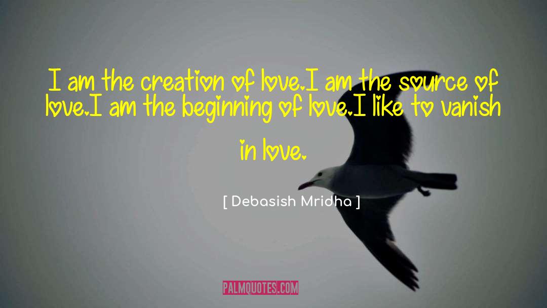 Creation Narrative quotes by Debasish Mridha