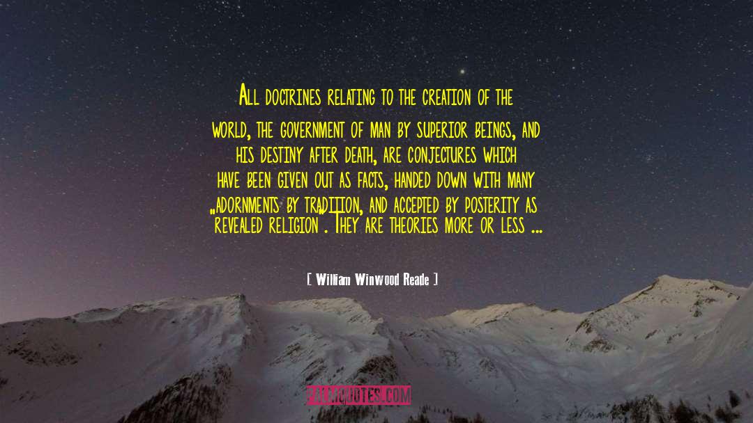Creation Of The World quotes by William Winwood Reade