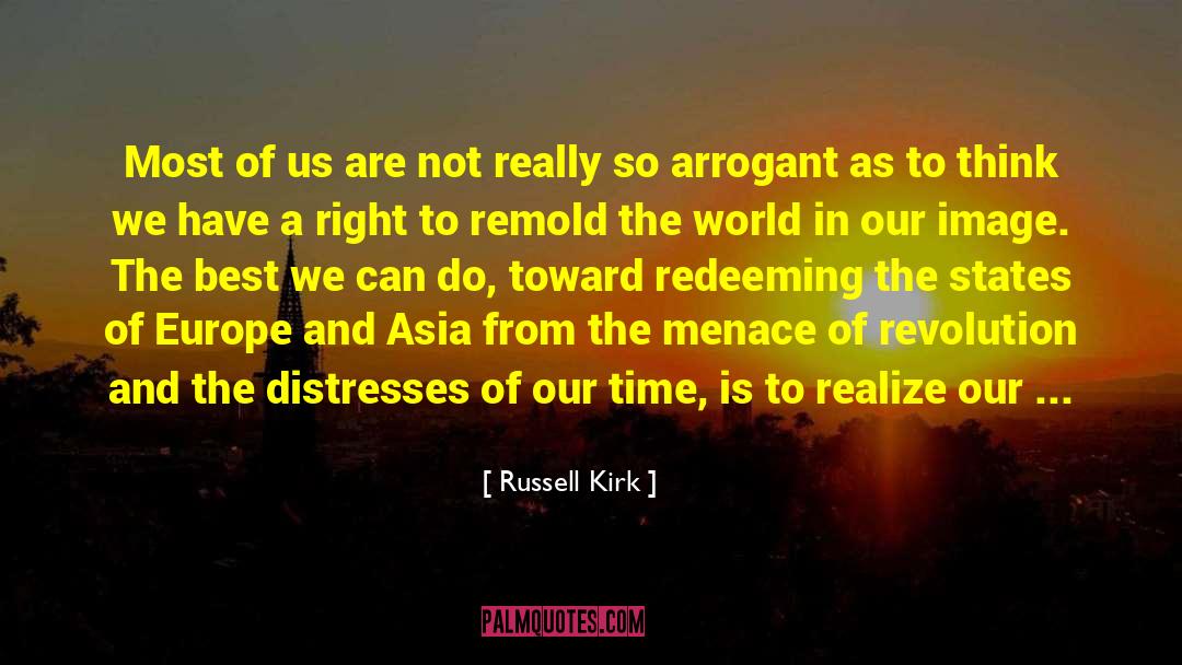 Creation Of The World quotes by Russell Kirk