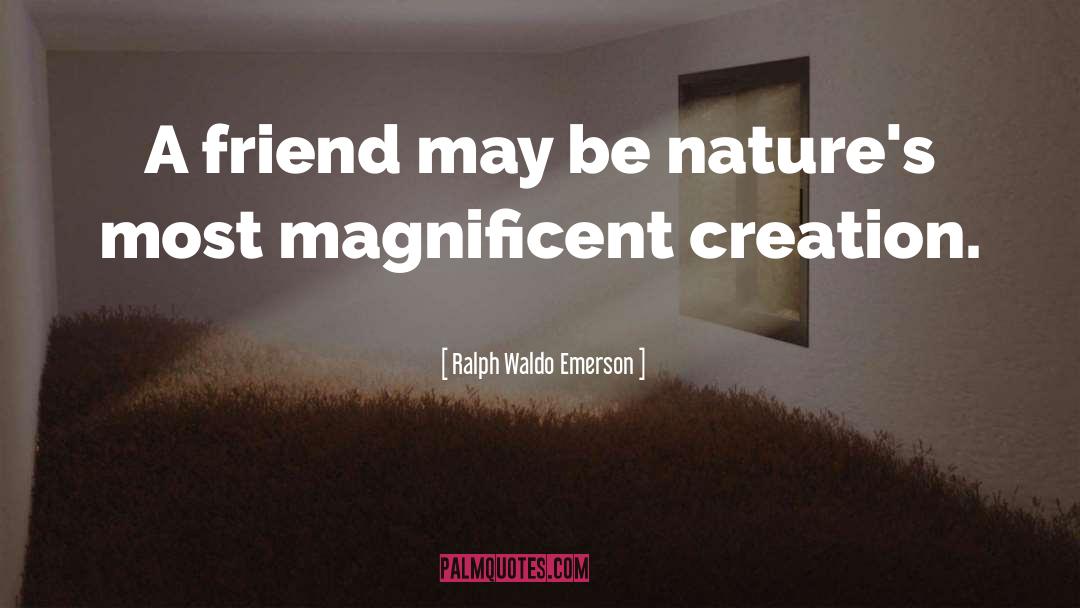 Creation quotes by Ralph Waldo Emerson