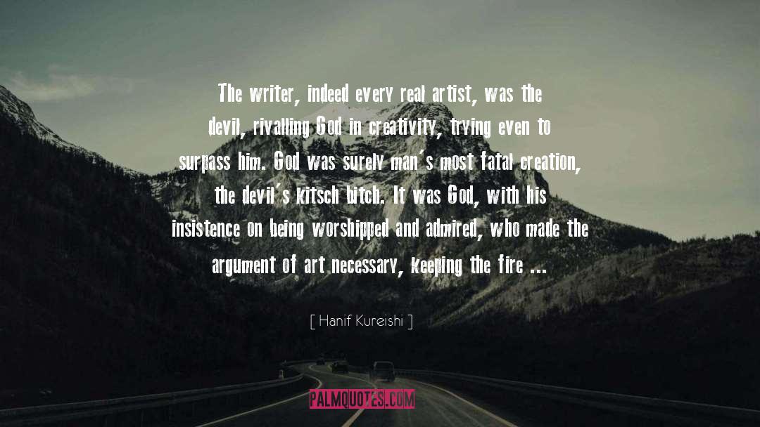 Creation quotes by Hanif Kureishi