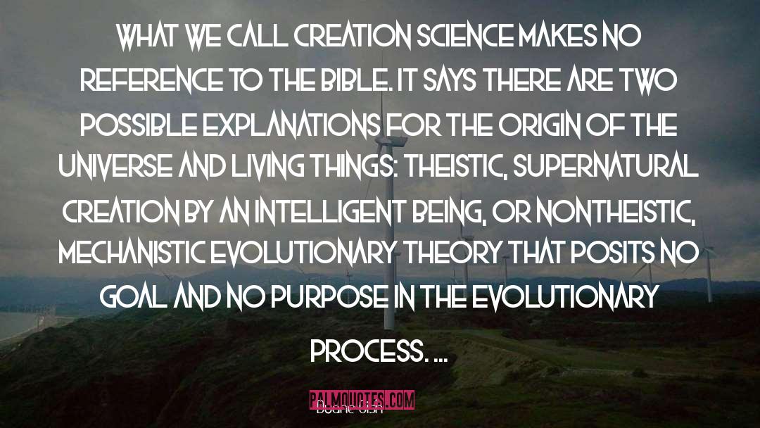 Creation Science quotes by Duane Gish