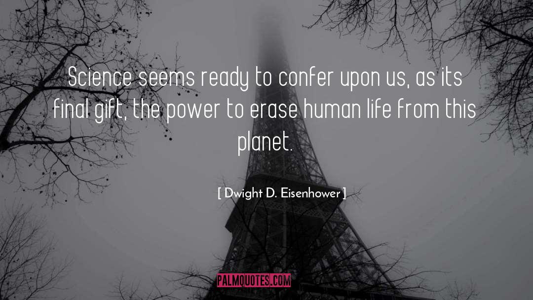 Creation Science quotes by Dwight D. Eisenhower