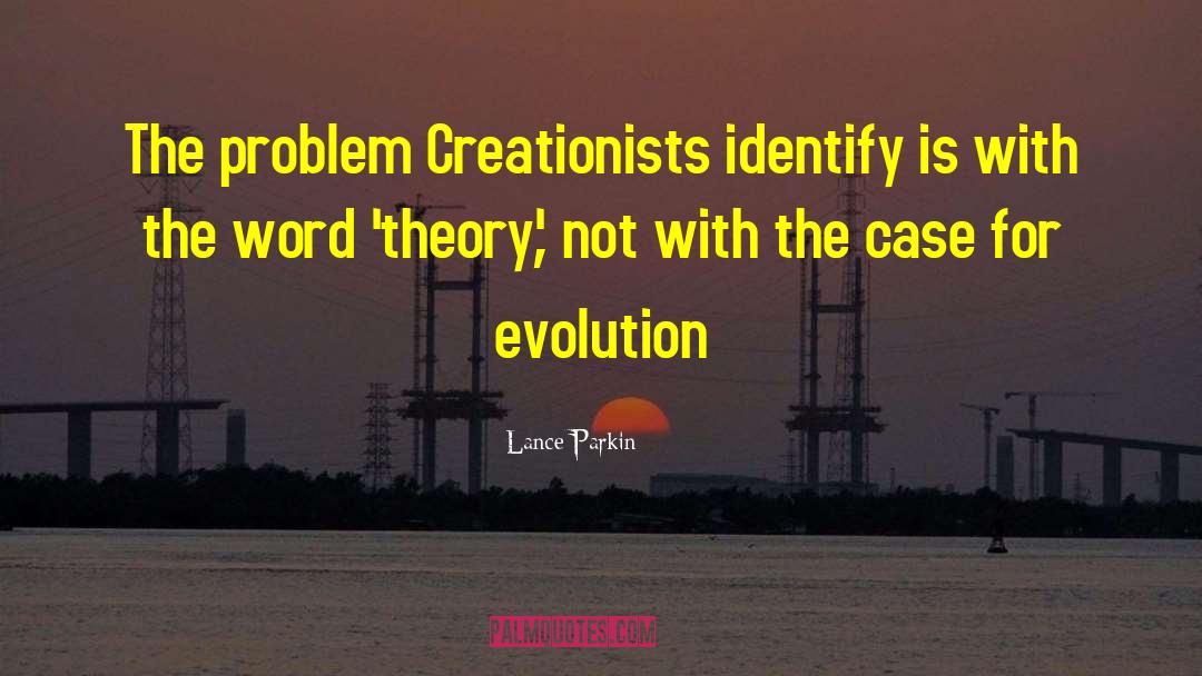 Creationism quotes by Lance Parkin