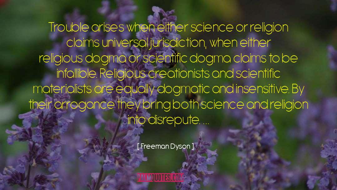 Creationists quotes by Freeman Dyson