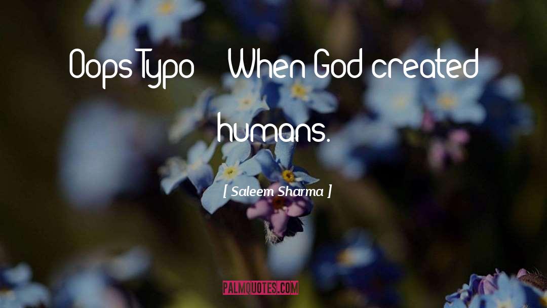 Creationists quotes by Saleem Sharma