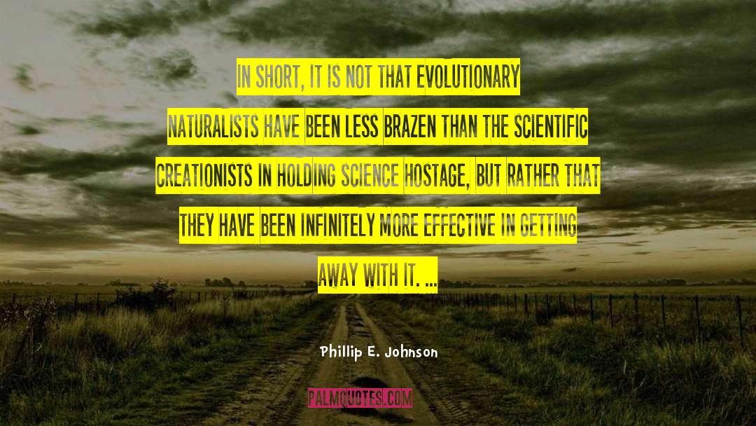 Creationists quotes by Phillip E. Johnson