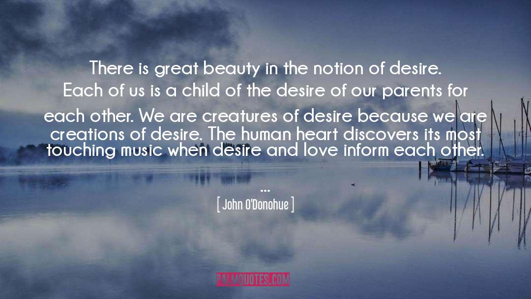 Creations quotes by John O'Donohue