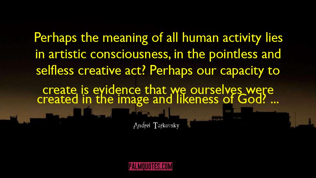 Creative Act quotes by Andrei Tarkovsky