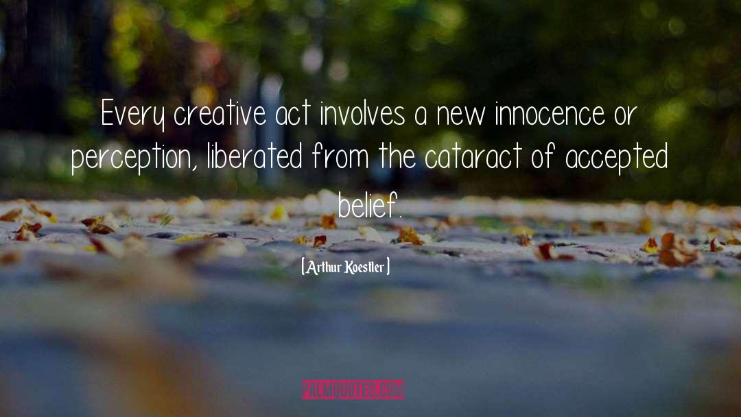 Creative Act quotes by Arthur Koestler