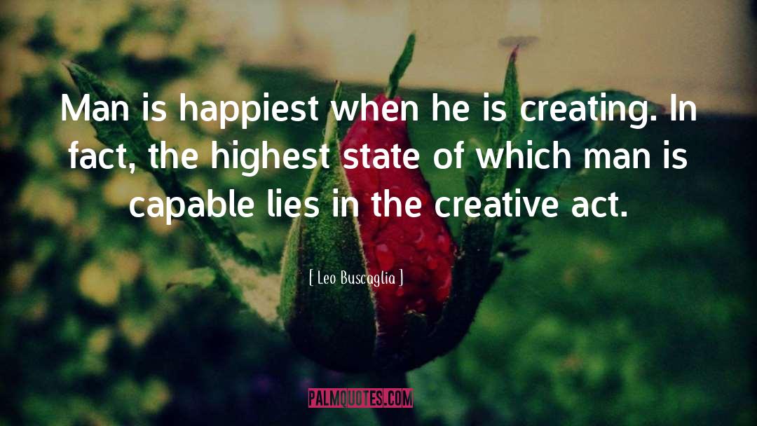 Creative Act quotes by Leo Buscaglia