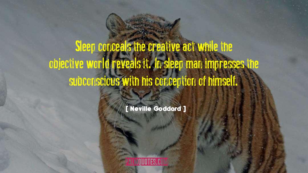 Creative Act quotes by Neville Goddard