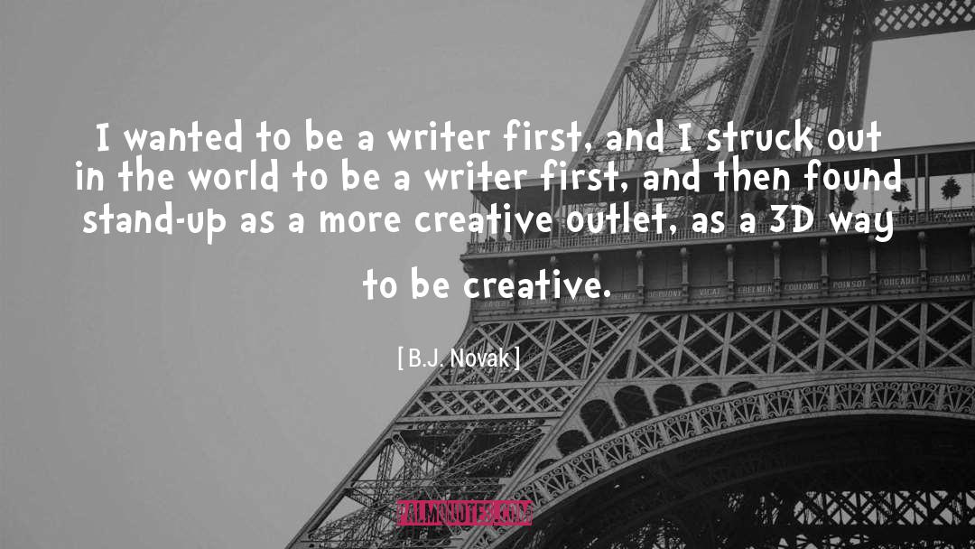 Creative Actions quotes by B.J. Novak