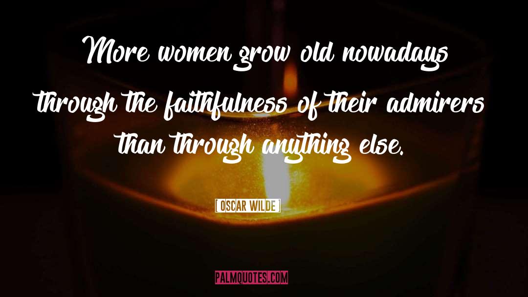Creative Aging Women quotes by Oscar Wilde