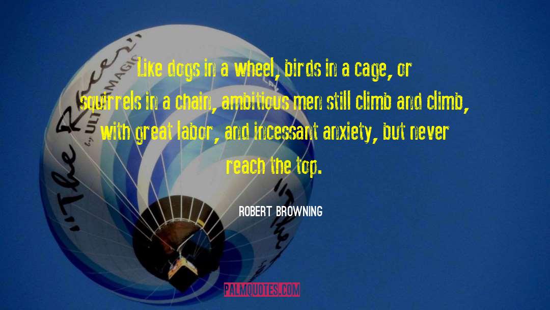 Creative Anxiety quotes by Robert Browning
