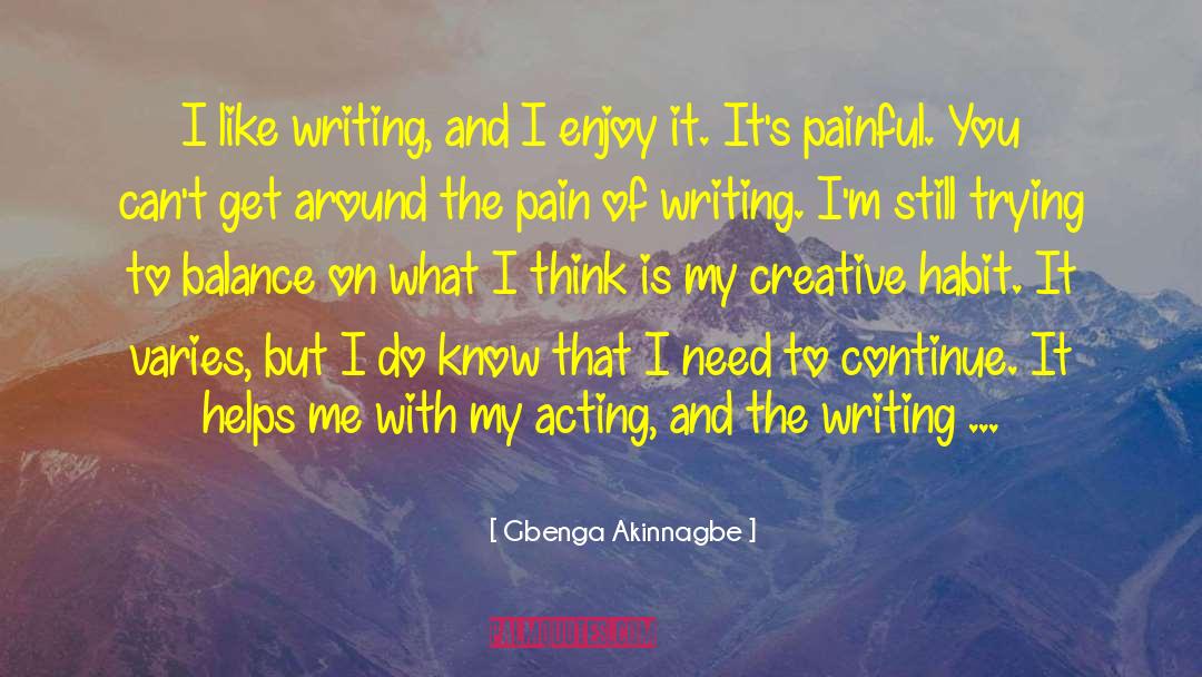 Creative Anxiety quotes by Gbenga Akinnagbe