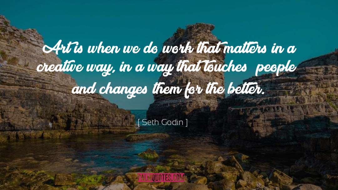 Creative Art quotes by Seth Godin