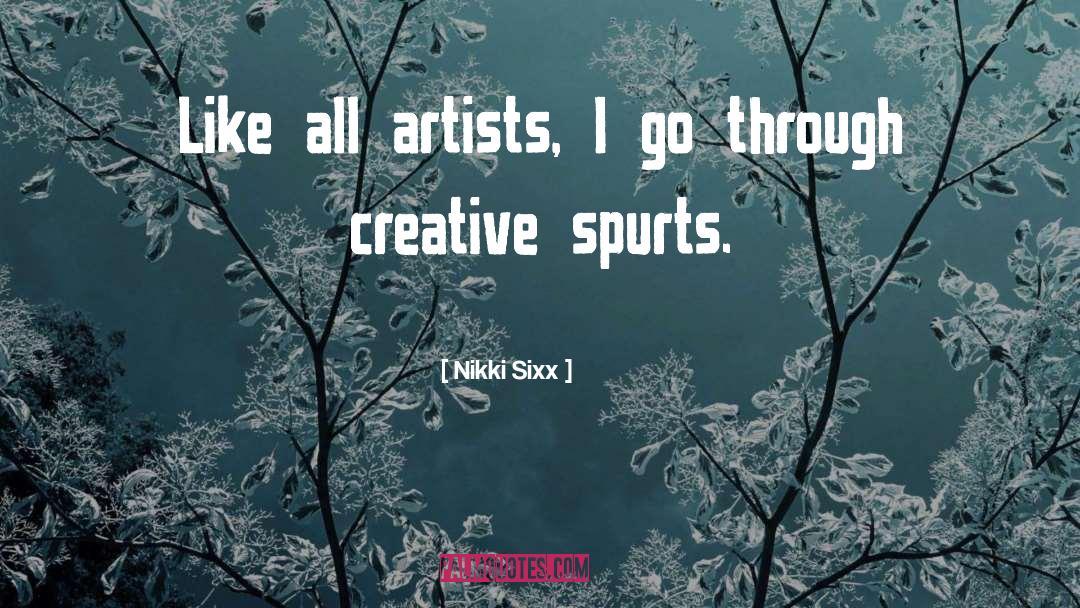 Creative Artists quotes by Nikki Sixx