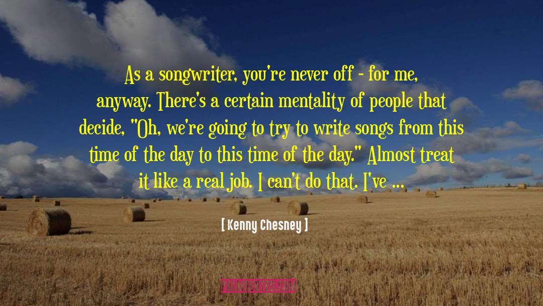 Creative Artists quotes by Kenny Chesney