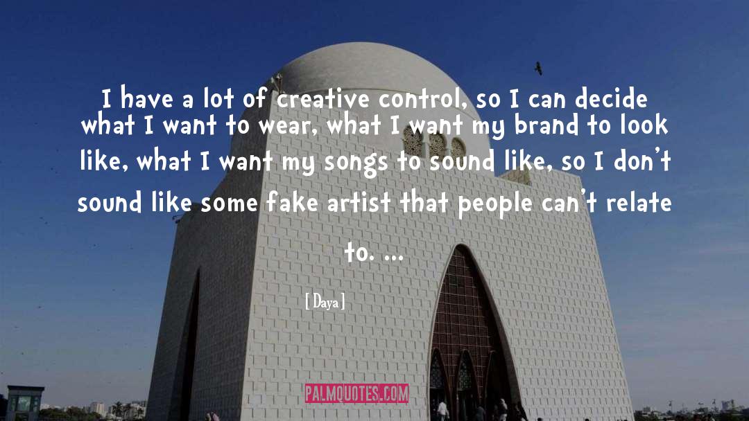 Creative Arts quotes by Daya