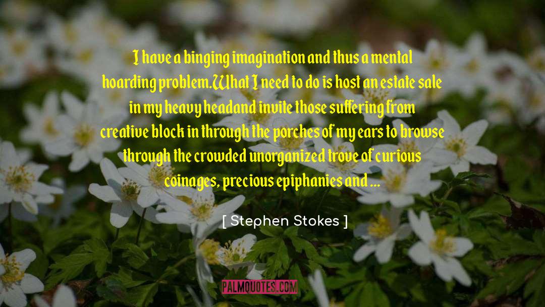 Creative Block quotes by Stephen Stokes