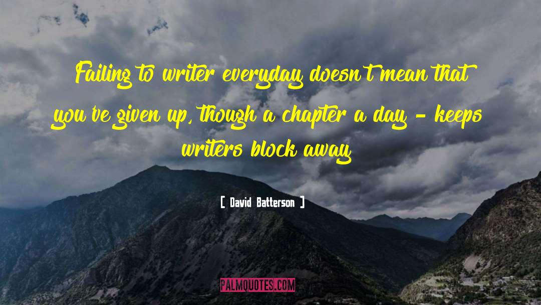 Creative Block quotes by David Batterson