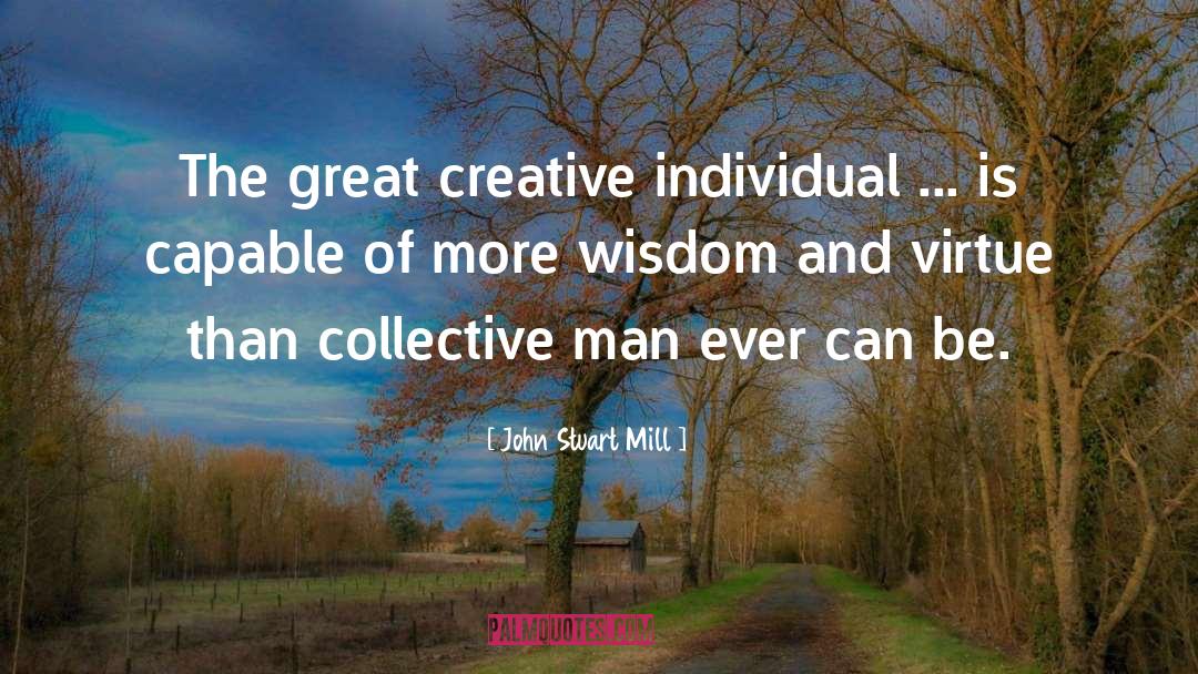 Creative Block quotes by John Stuart Mill